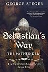 Sebastian's Way by George Steger