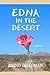 Edna in the Desert