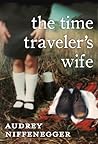 The Time Traveler’s Wife by Audrey Niffenegger