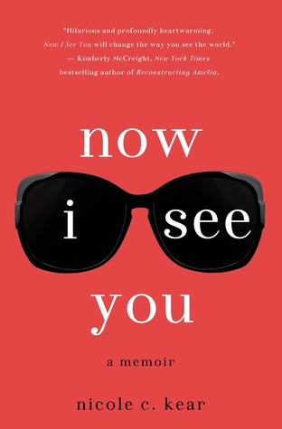 Now I See You by Nicole C. Kear