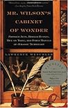 Mr. Wilson's Cabinet Of Wonder by Lawrence Weschler