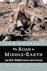 The Road to Middle-Earth: How J.R.R. Tolkien Created a New Mythology