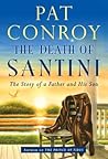 The Death of Santini by Pat Conroy