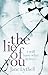 The Lie of You by Jane Lythell