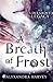 A Breath of Frost (The Lovegrove Legacy, #1)