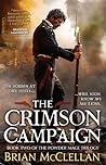 The Crimson Campaign by Brian  McClellan