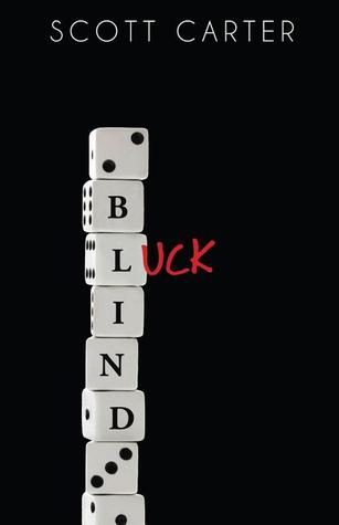 Blind Luck by Scott  Carter