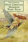 The Complete Fairy Tales by Hans Christian Andersen