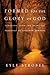 Formed for the Glory of God: Learning from the Spiritual Practices of Jonathan Edwards