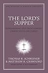 The Lord's Supper by Thomas R. Schreiner