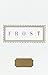 Frost: Poems: Edited by John Hollander (Everyman's Library Pocket Poets Series)