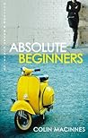 Book cover for Absolute Beginners (London Trilogy, #2)