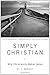 Simply Christian by N.T. Wright