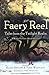 The Faery Reel: Tales from the Twilight Realm