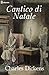 Cantico di Natale by Charles Dickens