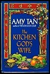 The Kitchen God's Wife by Amy Tan