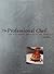 The Professional Chef by Culinary Institute of America