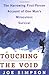 Touching the Void: The Harrowing First Person Account Of One Man's Miraculous Survival