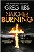 Natchez Burning (Penn Cage, #4)