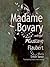 Madame Bovary: Classic Collection