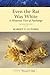 Even the Rat Was White: A Historical View of Psychology (Allyn & Bacon Classics Edition)