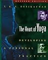 The Heart of Yoga by T.K.V. Desikachar