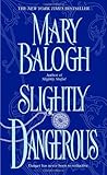 Slightly Dangerous by Mary Balogh