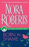 Born in Shame by Nora Roberts