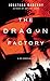 The Dragon Factory (Joe Ledger, #2)