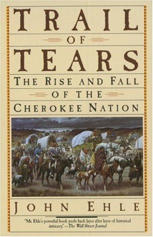 Trail of Tears by John Ehle