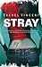 Stray by Rachel Vincent