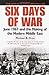 Six Days of War: June 1967 and the Making of the Modern Middle East