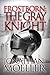 The Gray Knight (Frostborn, #1)