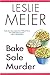 Bake Sale Murder (A Lucy Stone Mystery, #13)