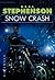 Snow crash by Neal Stephenson