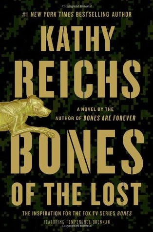 Bones of  the Lost by Kathy Reichs