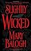 Slightly Wicked by Mary Balogh