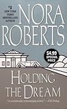 Holding the Dream by Nora Roberts