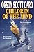 Children of the Mind by Orson Scott Card