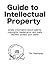 Guide to Intellectual Property