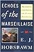 Echoes of the Marseillaise by Eric J. Hobsbawm