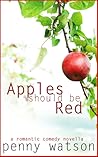 Apples Should Be Red by Penny  Watson