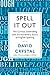 Spell It Out: The Curious, Enthralling and Extraordinary Story of English Spelling