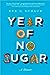 Year of No Sugar