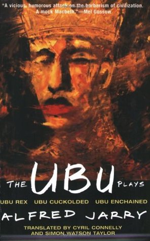 The Ubu Plays by Alfred Jarry