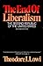 The End of Liberalism by Theodore J. Lowi