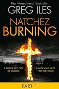 Natchez Burning: Part 1 of 6