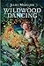 Wildwood Dancing (Wildwood,...