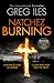 Natchez Burning (Penn Cage, #4)