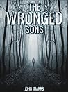 The Wronged Sons by John Marrs